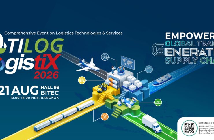 “TILOG – LOGISTIX 2026” เสริมพลังโลจิสติกส์ไทยด้วยซัพพลายเชนอัจฉริยะ